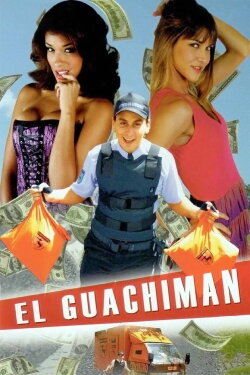 El Guachiman (2011) El Guachiman (2011)