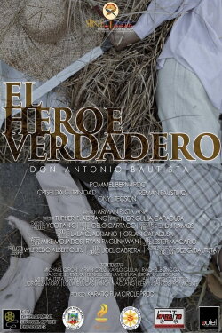 El Heroe Verdadero: Don Antonio Bautista (2019)