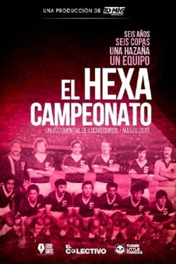 El Hexacampeonato (2019) El Hexacampeonato (2019)