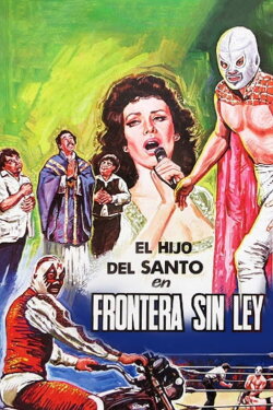 El hijo de Santo en frontera sin ley (1983) El hijo de Santo en frontera sin ley (1983)