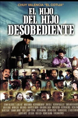 El Hijo Del Hijo Desobediente (2014)