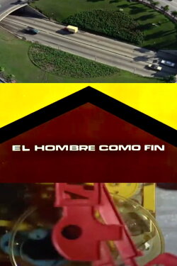El hombre como fin (1968) El hombre como fin (1968)