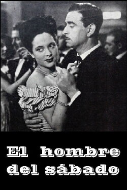 El hombre del sábado (1947) El hombre del sábado (1947)