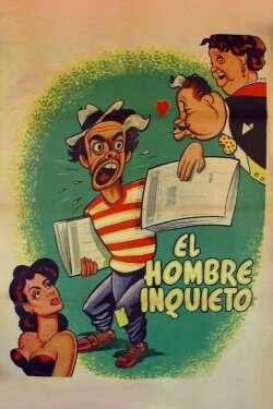 El hombre inquieto (1954) El hombre inquieto (1954)