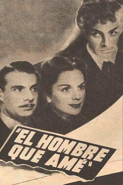 El hombre que amé (1947) El hombre que amé (1947)