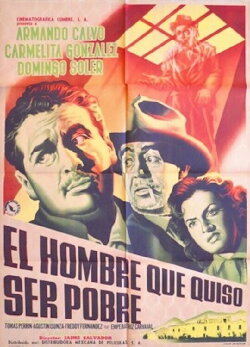 El hombre que quiso ser pobre (1956) El hombre que quiso ser pobre (1956)