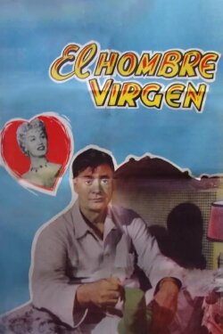 El hombre virgen (1956) El hombre virgen (1956)