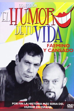 El Humor de Tu Vida: Faemino y Cansado (2006) El Humor de Tu Vida: Faemino y Cansado (2006)