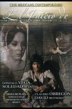 El juicio de Martín Cortés (1974) El juicio de Martín Cortés (1974)