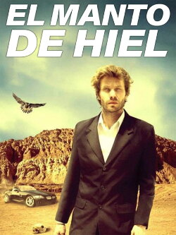 El manto de hiel (2014) El manto de hiel (2014)