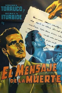 El mensaje de la muerte (1953) El mensaje de la muerte (1953)