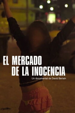 El mercado de la inocencia (2018) El mercado de la inocencia (2018)