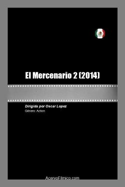 El Mercenario 2 (2014)