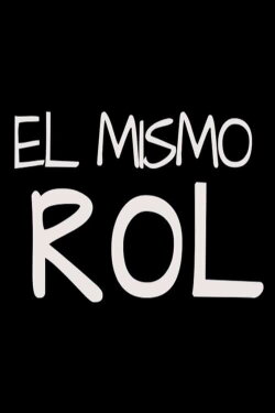 El mismo rol (2022) El mismo rol (2022)