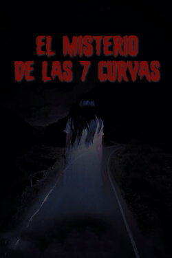 El misterio de las 7 curvas (2018) El misterio de las 7 curvas (2018)