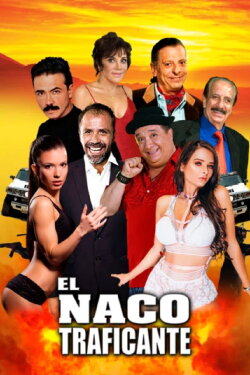 El Naco Traficante (2023) El Naco Traficante (2023)