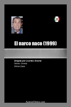 El narco naco (1999)