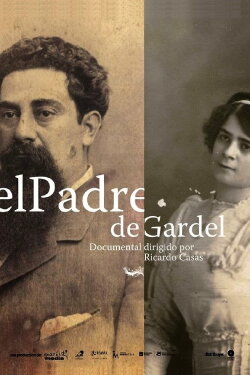 El padre de Gardel (2013) El padre de Gardel (2013)