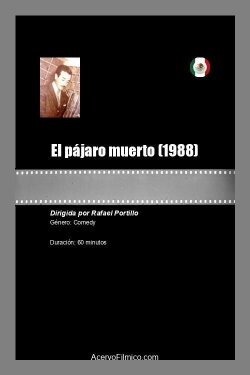 El pájaro muerto (1988) El pájaro muerto (1988)