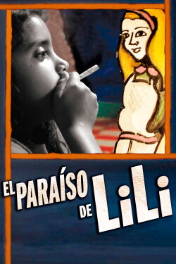 El Paraíso de Lili (2009) El Paraíso de Lili (2009)