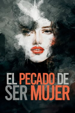 El pecado de ser mujer (1955) El pecado de ser mujer (1955)
