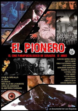 El pionero: el cine parapsicológico de Sebastià D'Arbó (2018) El pionero: el cine parapsicológico de Sebastià D'Arbó (2018)