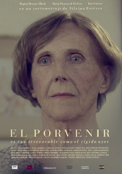 El porvenir es tan irrevocable como el rígido ayer (2017) El porvenir es tan irrevocable como el rígido ayer (2017)