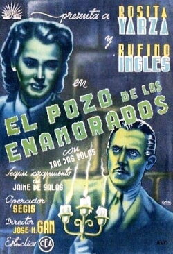 El pozo de los enamorados (1945) El pozo de los enamorados (1945)