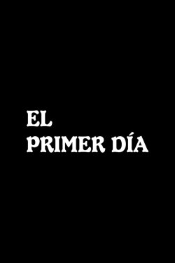 El primer día (1962) El primer día (1962)