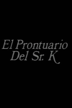 El prontuario del señor K (1987) El prontuario del señor K (1987)