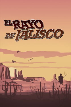 El rayo de Jalisco (1962) El rayo de Jalisco (1962)