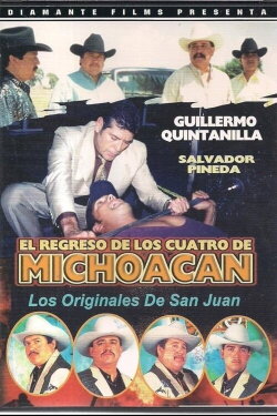 El Regreso de los Cuatro de Michoacan (1995) El Regreso de los Cuatro de Michoacan (1995)