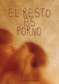 El resto es porno (2023) El resto es porno (2023)