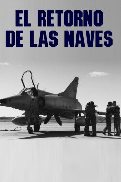 El retorno de las naves (2014) El retorno de las naves (2014)