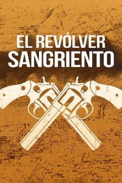 El revólver sangriento (1964) El revólver sangriento (1964)
