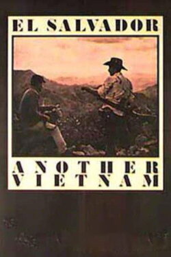 El Salvador: Another Vietnam (1981) El Salvador: Another Vietnam (1981)