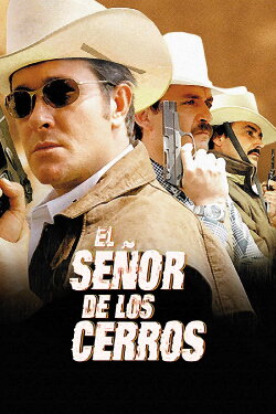 El señor de los cerros (1999) El señor de los cerros (1999)