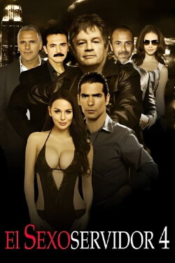 El Sexoservidor 4 (2020) El Sexoservidor 4 (2020)