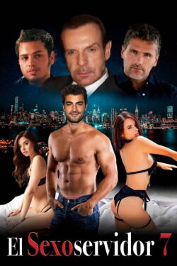 El Sexoservidor 7 (2021) El Sexoservidor 7 (2021)