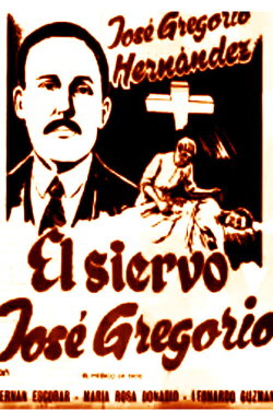 El Siervo José Gregorio (El Medico de Dios) (1975) El Siervo José Gregorio (El Medico de Dios) (1975)
