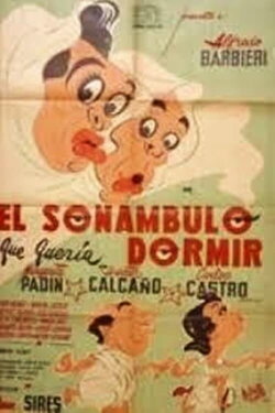 El sonámbulo que quería dormir (1956) El sonámbulo que quería dormir (1956)