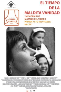 El Tiempo de La Maldita Vanidad (2014)