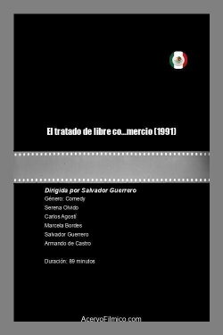 El tratado de libre co...mercio (1991)
