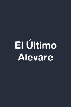 El Último Alevare (2003)