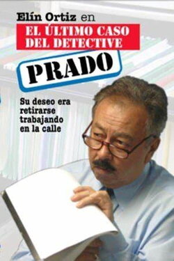 El último caso del detective Prado (2006) El último caso del detective Prado (2006)