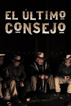 El Último Consejo (2012) El Último Consejo (2012)