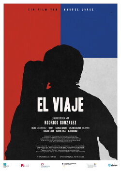 El Viaje - A Road Trip into Chile's Musical Heritage (2016) El Viaje - A Road Trip into Chile's Musical Heritage (2016)