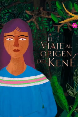 El viaje al origen del kené (2024) El viaje al origen del kené (2024)