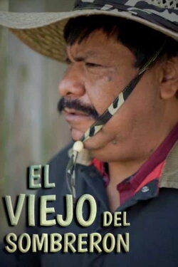 El Viejo Del Sombrerón (2018) El Viejo Del Sombrerón (2018)