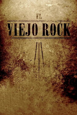 El viejo Rock (2013) El viejo Rock (2013)